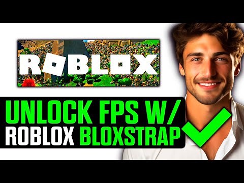 How To Unlock FPS With Roblox BloxStrap (2025) - Step by Step