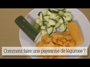 Comment préparer une paysanne de légumes ?