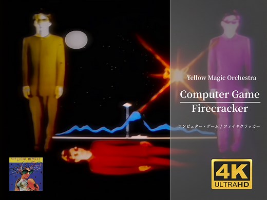 【4K修复】YMO - Computer Game & Firecracker (MV)