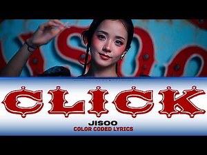 JISOO (지수) 'CLICK' Lyrics (Color Coded Lyrics | ENG)