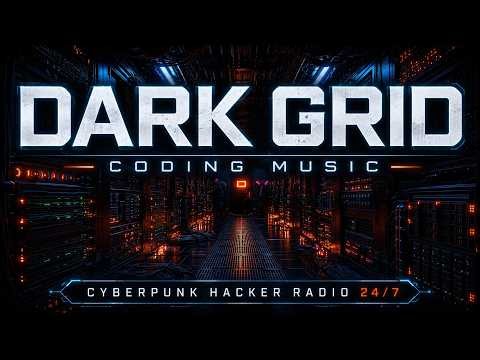 🔴 DARK GRID | Coding Music | Cyberpunk Hacker Radio 24/7