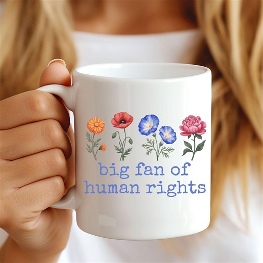 Big Fan of Human Rights Mug, Protest Mug, Political Hot Coffee Cup - Etsy