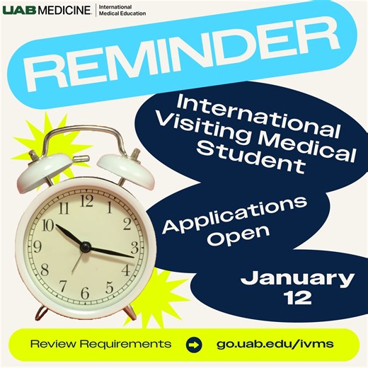 UAB International Medical Education on Instagram: "🚨 The countdown is on!🚨 Less than two weeks to go until we open our International Visiting Medical Student (IVMS) application! The portal will open on Monday, January 12, 2026, at 12:00 AM US CST! ⏳ Start preparing to apply now by reviewing the requirements and our 2026-2027 course catalogue at go.uab.edu/ivms or follow the link in our bio! 📩Have questions? Drop them in the comments or email us directly at IVMS@uab.edu #e