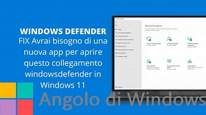 FIX Avrai bisogno di una nuova app per aprire questo collegamento windowsdefender in Windows 11