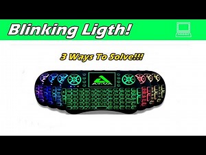 When Reset doesn't Work! 3 Forms to Solve the Mini keyboard Locked with a Orange Light Blinking.