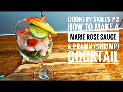 How to make Marie Rose (Cocktail Sauce) & a classic Prawn Cocktail.