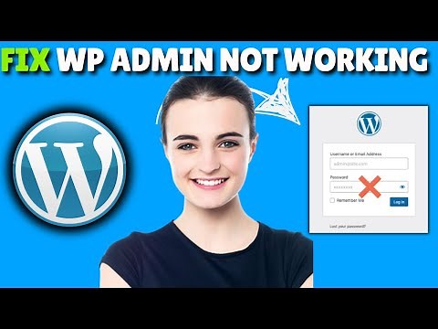 Fix Wordpress Wp Admin Not Working | Cannot access wp-admin