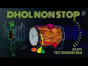 Dhol Non Stop || Punjabi dhol for bhangra || Best Beat For Dance Practice 100 BPM