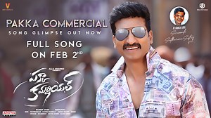 100K views · 5K reactions | Pakka Commercial Title Song Promo | Gopichand | Raashi Khanna | Maruthi | Sirivennela | Jakes Bejoy Full song out on Feb 2nd! Lyrics: Sirivennela Seetharama Sastry Singers: Jakes Bejoy & Hemachandra Music composed and produced by Jakes Bejoy | Aditya Music | Facebook
