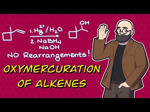 Oxymercuration of Alkenes | All You NEED to Know for the Test