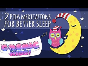 2 Kids Meditations for Better Sleep - Videos For Kids