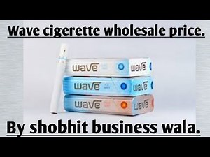 Wave cigerette review unboxing and wholesale price in hindi by shobhit business wala.Wave cigerettes