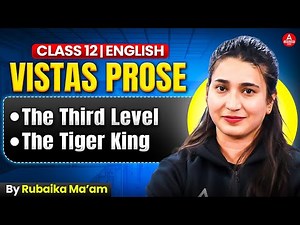 Class 12 English | Vistas Prose The Third Level , The Tiger King | Pre Board Exam 2025-26