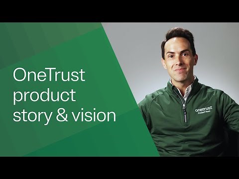 OneTrust Product Story & Vision