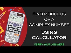 Find Modulus of a Complex Number Using Calculator