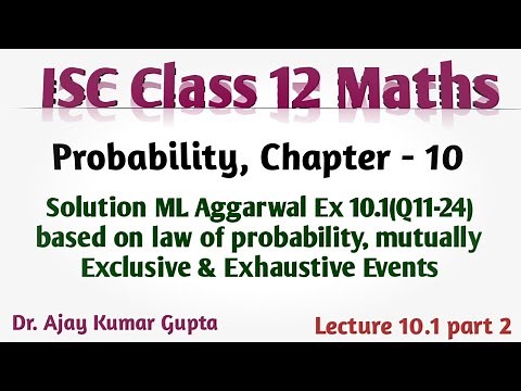 ISC Class 12 Maths | Probability | Solution ML Aggarwal Ex 10.1 Q 11-24 |