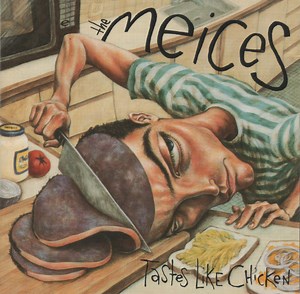 The Meices - Tastes Like Chicken