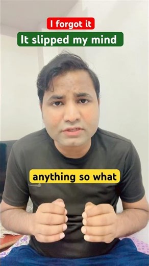 🤯 Don’t Say “I Forgot” | Say “It Slipped My Mind” ✨ #englishspeaking #englishpractice #angrezitutor