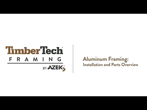 TimberTech Aluminum Framing: Installation & Parts Overview