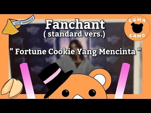 Fan Chant JKT48 - Fortune Cookie yang Mencinta || Standard Vers. - Kuma Kamo