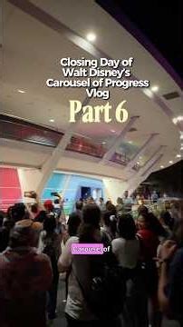 Closing Day of Walt Disney’s Carousel of Progress Part 6 #disneyvlog #disneyworld #magickingdom