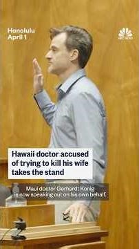 Hawaii doctor accused of trying to kill his wife takes the stand