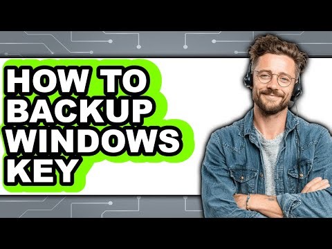How to Backup Windows Key (easy Method)