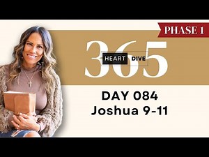 Day 084 Joshua 9-11 | Daily One Year Bible Study | Audio Bible Reading with Commentary