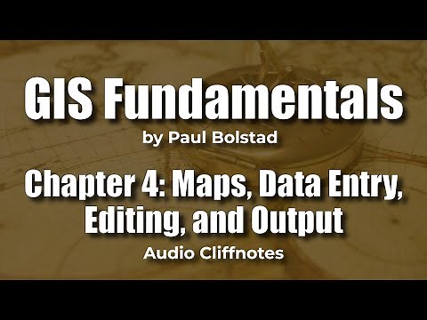 GIS Fundamentals 4: Maps, Data Entry, Editing, and Output
