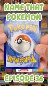 Name That Pokemon Episode 36