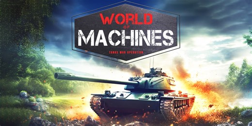 World of Machines - Tanks War Operation