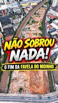 Acabou de vez! O Fim da Favela do Moinho - Centro de São Paulo