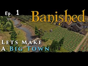 Banished Let's Play | First Playthrough of 2023 - Large Settlement Ep. 1