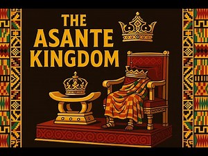 History of the Asante Kingdom