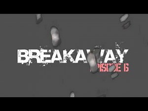 Breakaway episode 6
