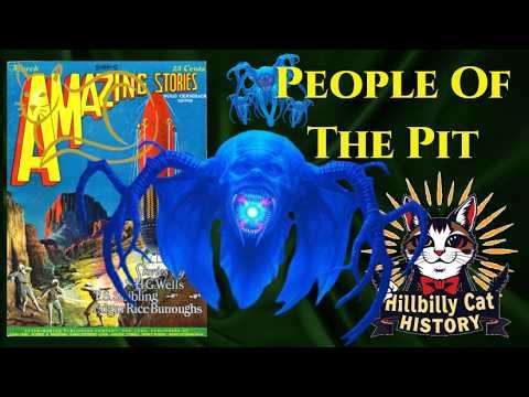 People Of The Pit 1918 Vintage Scary Story #PeopleOfThePit #WeirdFiction #ScaryStories #ClassicSciFi