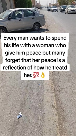 Her Peace is a Reflection of How You Treat Her: A Man's Guide