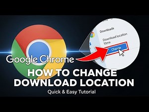 How to Change the Download Location in Google Chrome