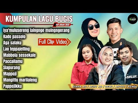 KUMPULAN LAGU BUGIS - FULL ALBUM 2025 - DIANA AO / ACHY AO / FULL CLIP VIDEO LIVE