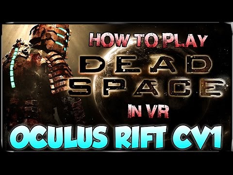 Dead Space 3D in VR - How to Play ( Oculus Rift, Tridef 3D, Bigscreen / Virtual Desktop Tutorial )