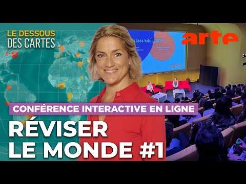 Réviser le monde #1 | Conférence interactive en ligne | Le Dessous des cartes | ARTE