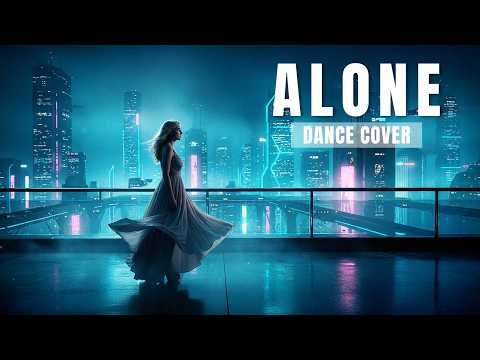 ♪ ALONE — Alan Walker | Dance Cover by Sukey Vionic