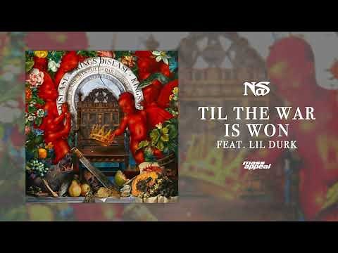 Nas "Til The War Is Won" feat. Lil Durk (Official Audio)