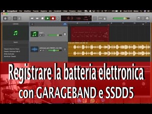 Registrare ed Editare la Batteria Elettronica con GARAGEBAND e SSD5(versione gratuita)