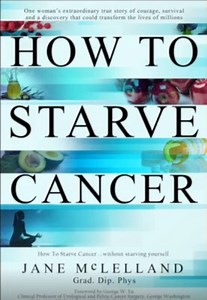 My Interview With Jane McLelland, Author Of "How To Starve Cancer" and Dr Daniel Stanciu - "Bringing Light To Novel Cancer Treatment Approaches"