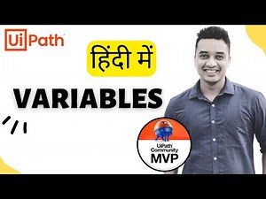 🔴 8. [Hindi] : UiPath Variables in Hindi | Basics | RPA Tutorial | UiPath हिन्दी Tutorials