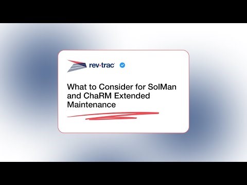 What to Consider for SolMan and ChaRM Extended Maintenance