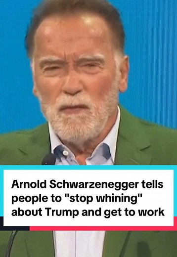 Arnold Schwarzenegger told people to