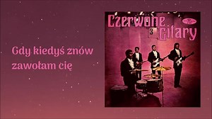 " Gdy Kiedyś Znów Zawołam Cię " - Krzysztof Klenczon & Czerwone Gitary Polskie Przeboje Wszech Czasów Krzysztof Klenczon 14.01.1942 - 07.04.1981 [*] [*] [*] | Polskie Przeboje Wszech Czasów