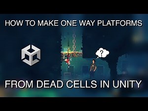 How To Make One Way Platforms From Dead Cells In Unity